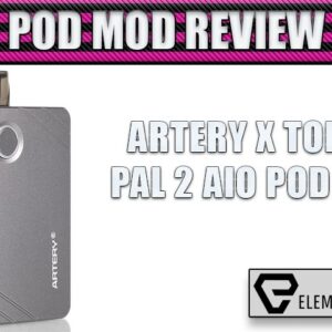 Artery PAL II Pod Mod Review