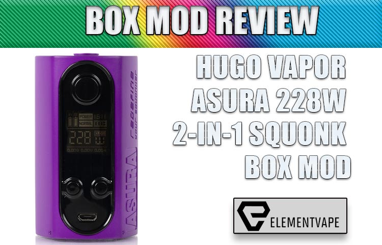 Hugo Vapor Asura GT228 Squonk Review