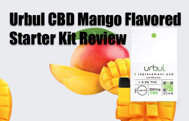 Urbul CBD Mango Flavored Starter Kit Review