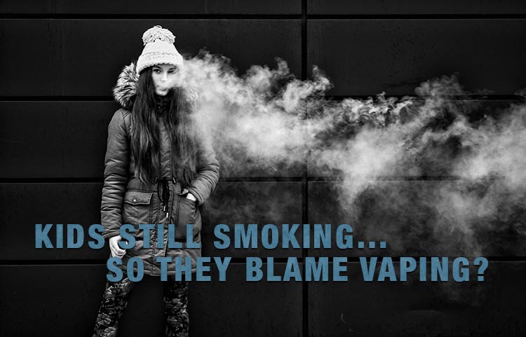 Kids Still smoking… So they Blame Vaping?