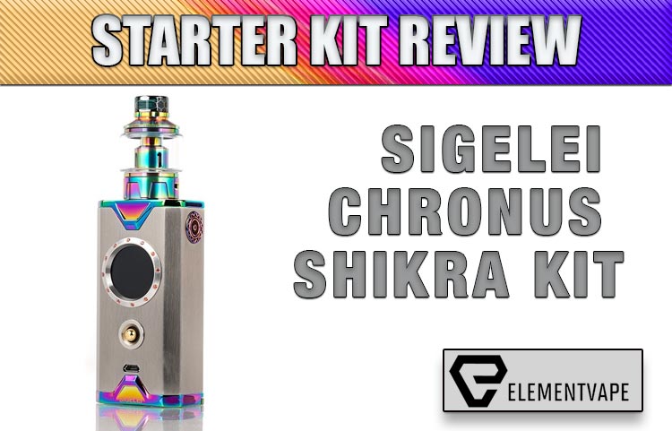 Sigelei Chronus Shikra Kit Review