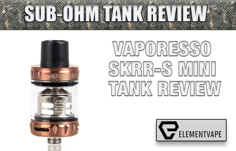 Vaporesso SKRR-S Mini Sub-Ohm Tank Review