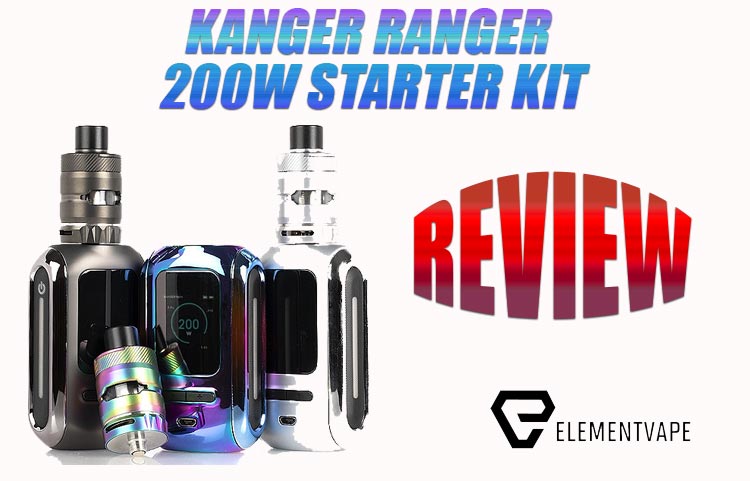Kanger Ranger 200W Starter Kit Review