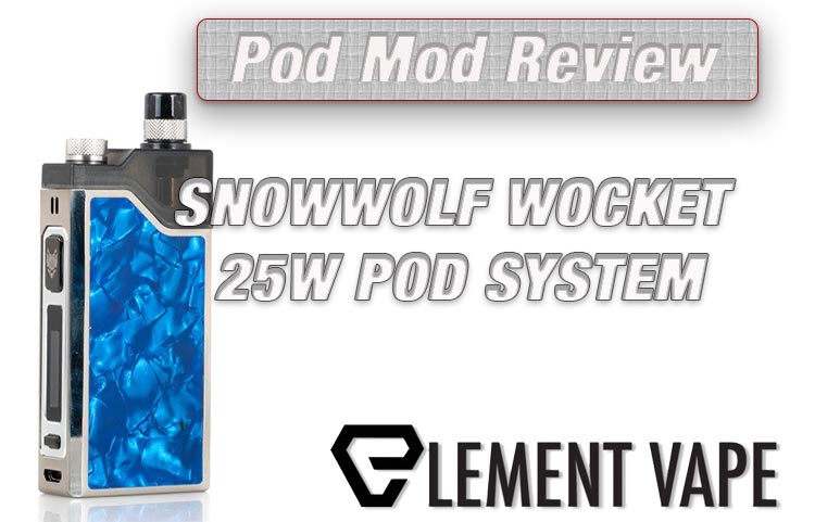 Snow Wolf Wocket Pod Mod Review