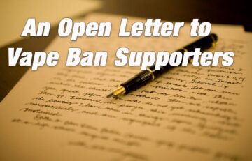 An Open Letter to Vape Ban Supporters