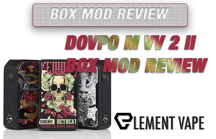 DOVPO M VV 2 II Variable Voltage Box Mod Review
