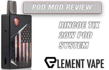 Feature Image - RINCOE TIX 20W POD SYSTEM REVIEW SPINFUEL VAPE