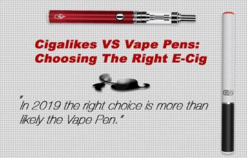 Cigalikes VS Vape Pens: Choosing The Right E-Cig