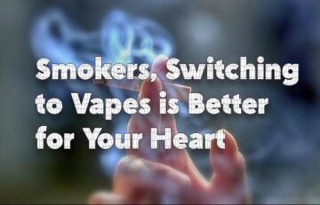 Smokers, Switching to Vapes is Better for Your Heart