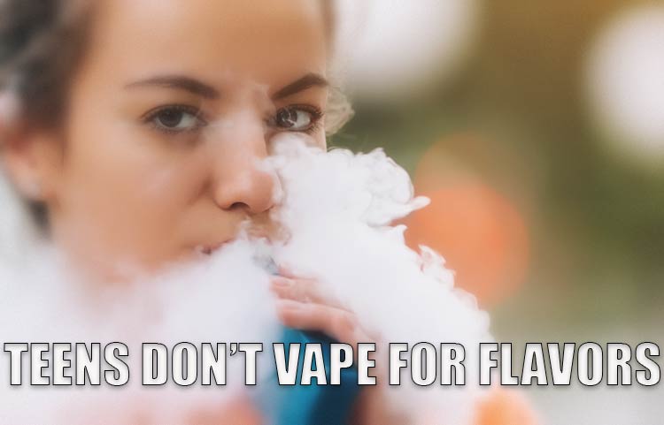 Teenagers do not vape for Flavors