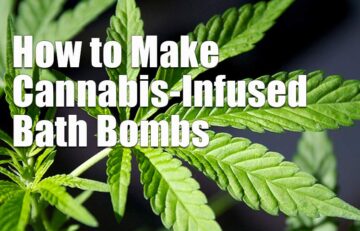 How to Make Cannabis-Infused Bath Bombs