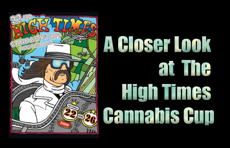 A Closer Look at The High Times Cannabis Cup