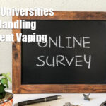178700 How Universities Are Handling Student Vaping Guest - How Universities Are Handling Student Vaping