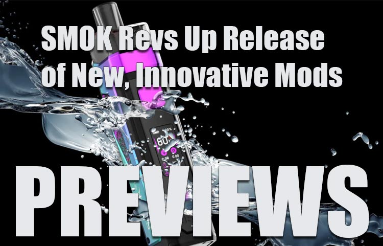 SMOK Revs Up Release of Innovative Pod Mods