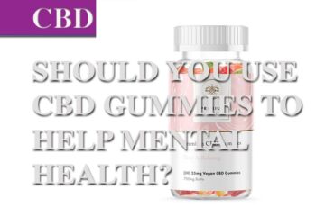 Should You Use CBD Gummies to Help Mental Health?
