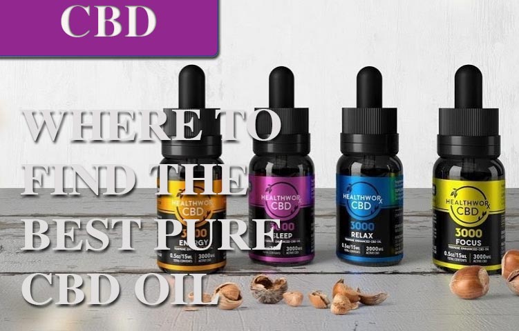 Where to Find the Best Pure CBD Oil