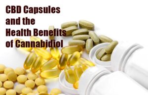 Health Benefits of CBD Capsules