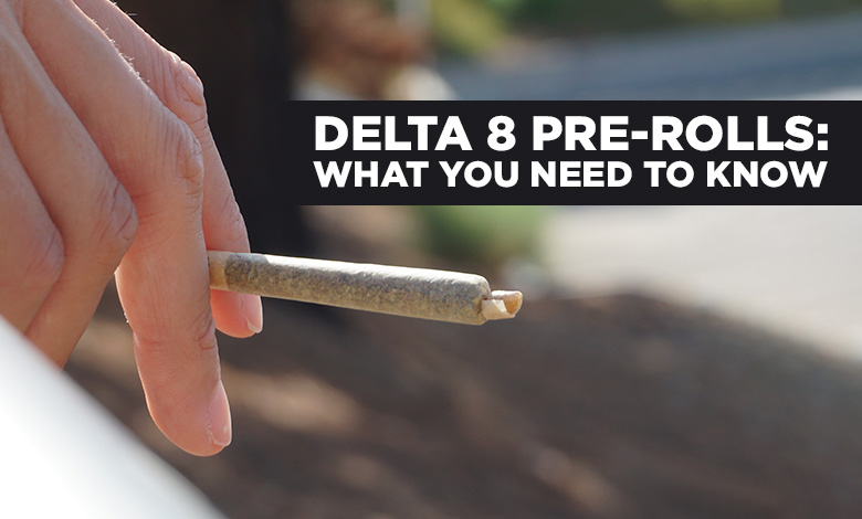 What you need to know about Pre-rolls