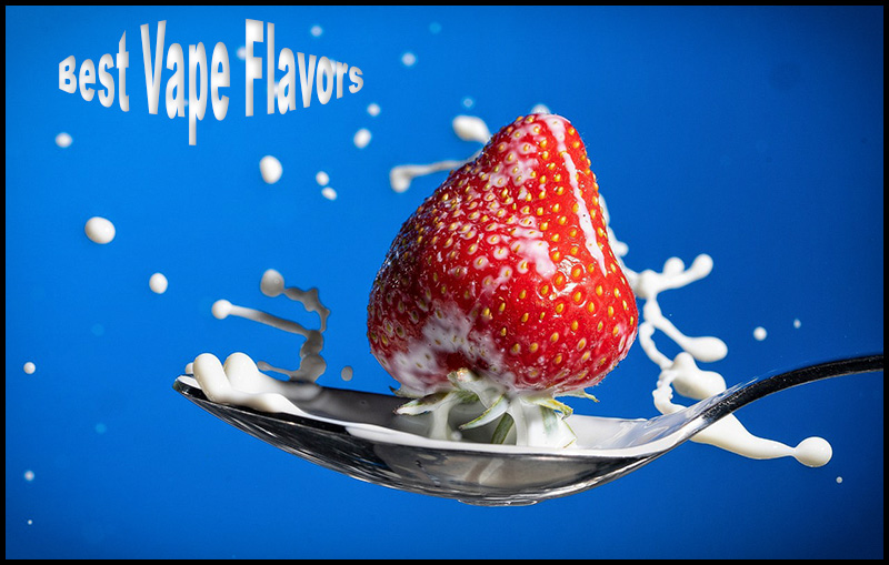 What Are The Best Vape Flavors