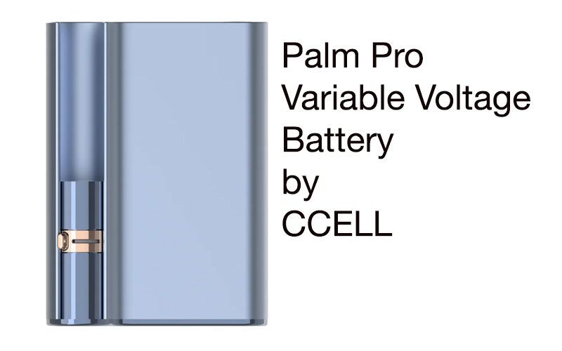 Palm Pro by CCELL | Variable Voltage Battery A Review