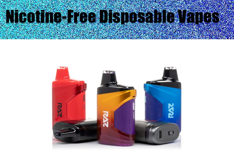 Quitting Nicotine? Try These Nicotine-Free Disposable Vapes