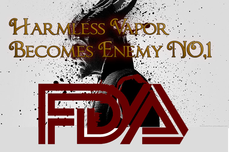 The Corrupt Fda Calls Harmless Vapor Enemy #1
